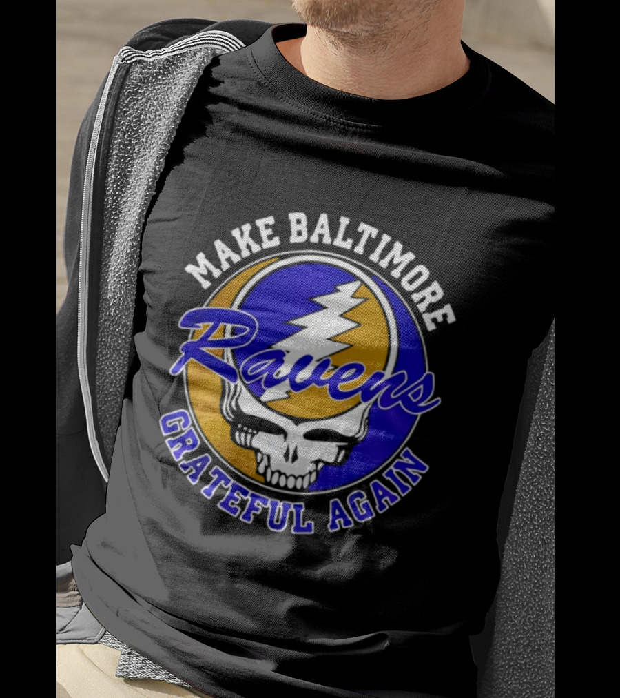 Make Baltimore Ravens Grateful Again T-Shirt