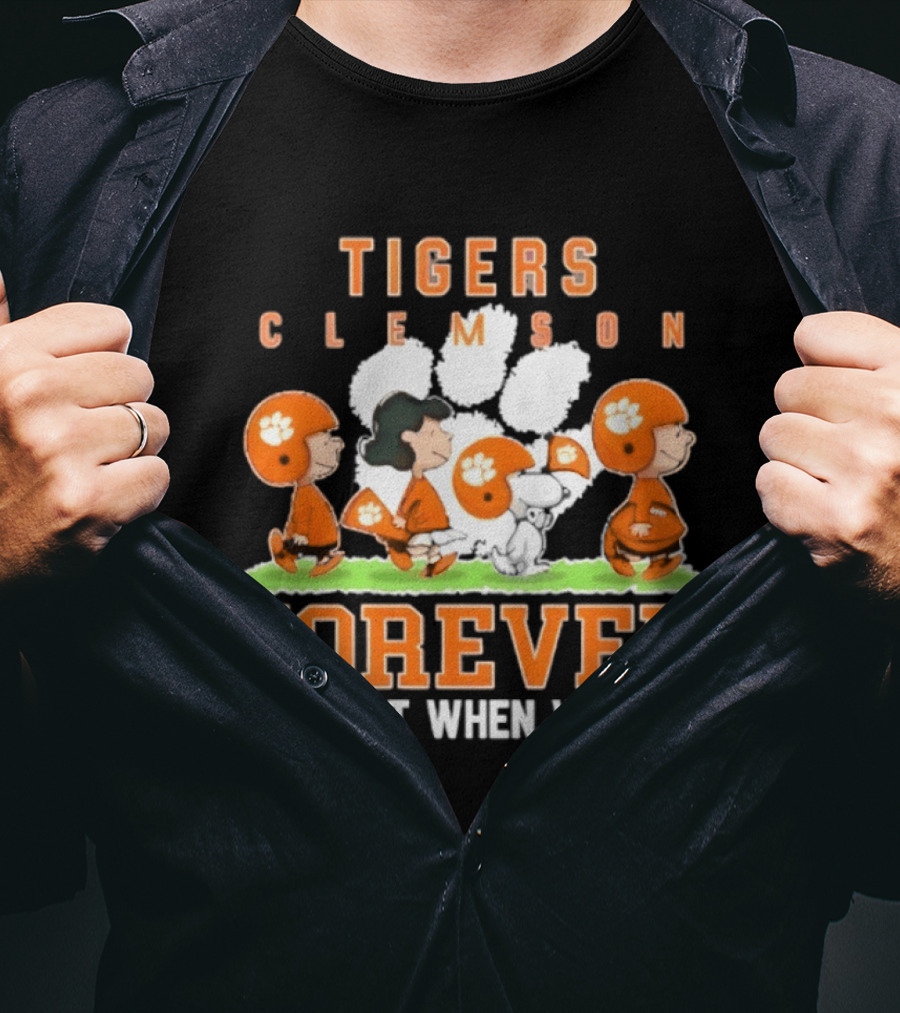 Clemson Tigers Peanuts Characters Forever Not Just When We Win T-Shirt
