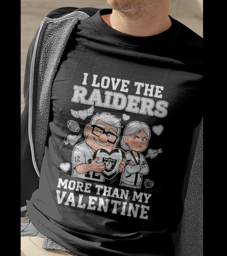 I Love The Raiders Up Movie Carl And Ellie More Than My Valentine T-Shirt