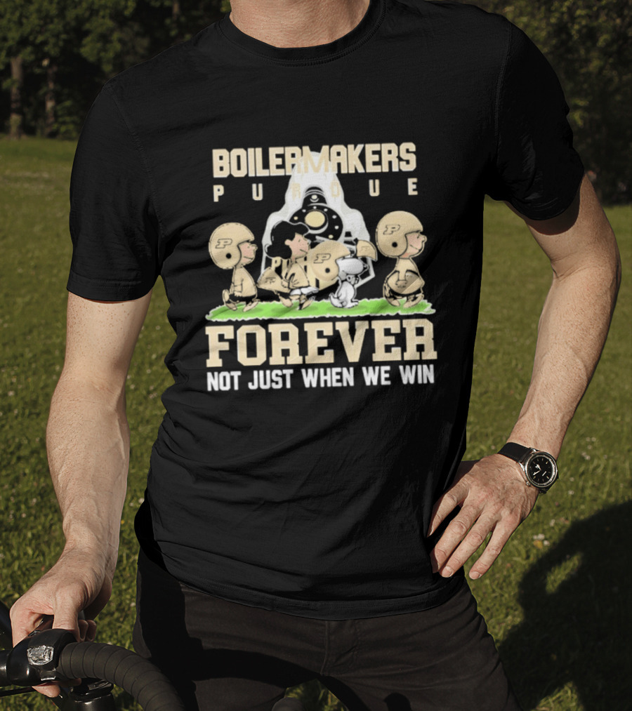 Purdue Boilermakers Peanuts Characters Forever Not Just When We Win T-Shirt