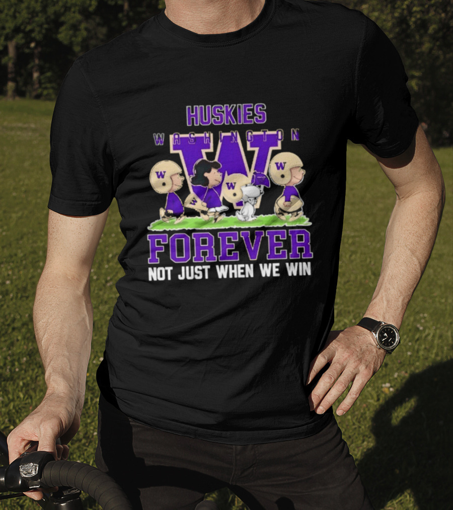 Washington Huskies Peanuts Forever Not Just When We Win T-Shirt