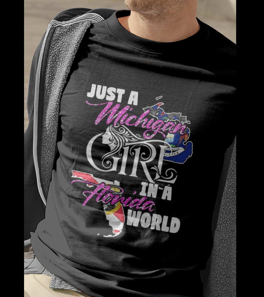 Just A Michigan Girl In A Florida World Featuring State Maps T-Shirt