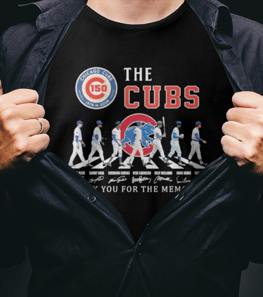Chicago Cubs 150th Anniversary The Cubs Thank You For The Memories 1876 2026 T-Shirt