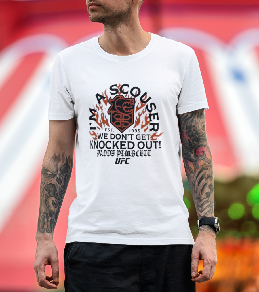 I'm A Scouser Est. 1995 We Don't Get Knocked Out Paddy Pimblett UFC T-Shirt
