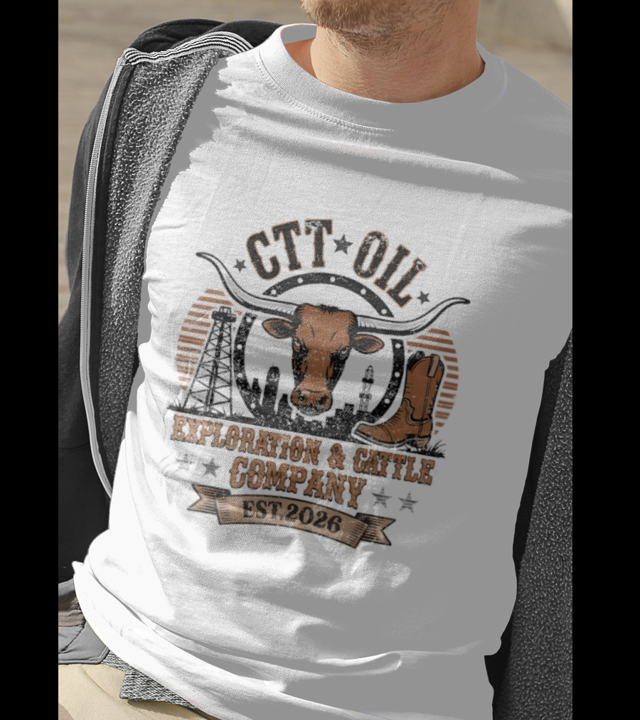 CTT Oil Exploration & Cattle Company Texas Longhorn Boot Est. 2026 T-Shirt