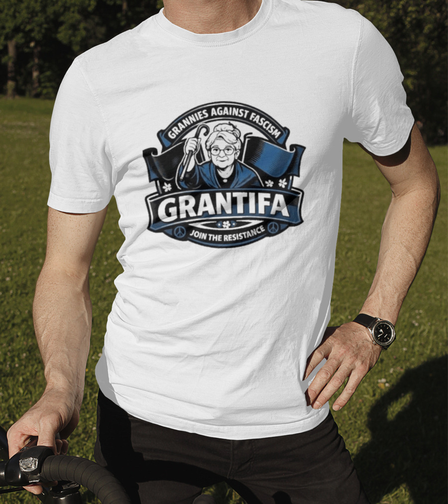 Grannies Against Fascism Grantifa Join The Resistance Peacemakers Unite T-Shirt