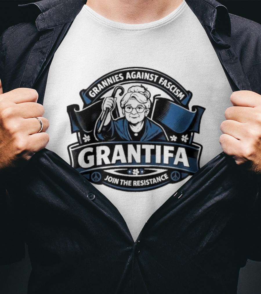 Grannies Against Fascism Grantifa Join The Resistance Peacemakers Unite T-Shirt