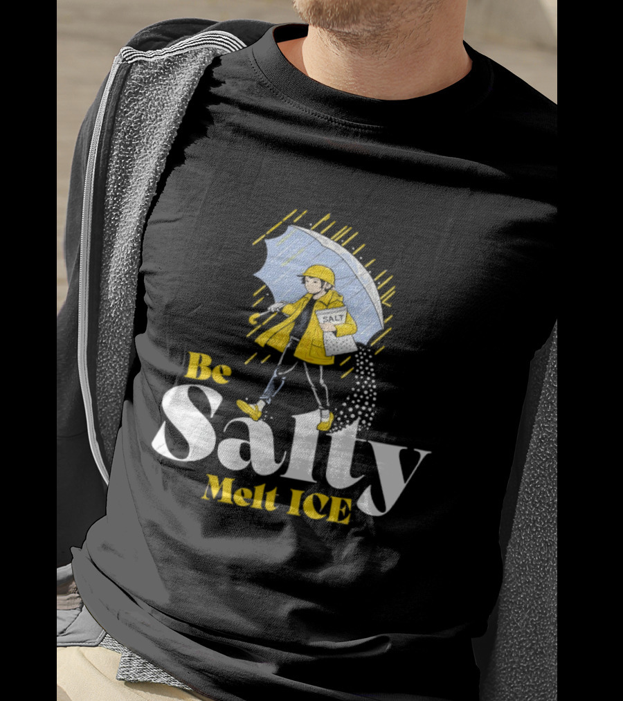 Be Salty Melt ICE Pun On Classic Salt Brand Umbrella Girl T-Shirt