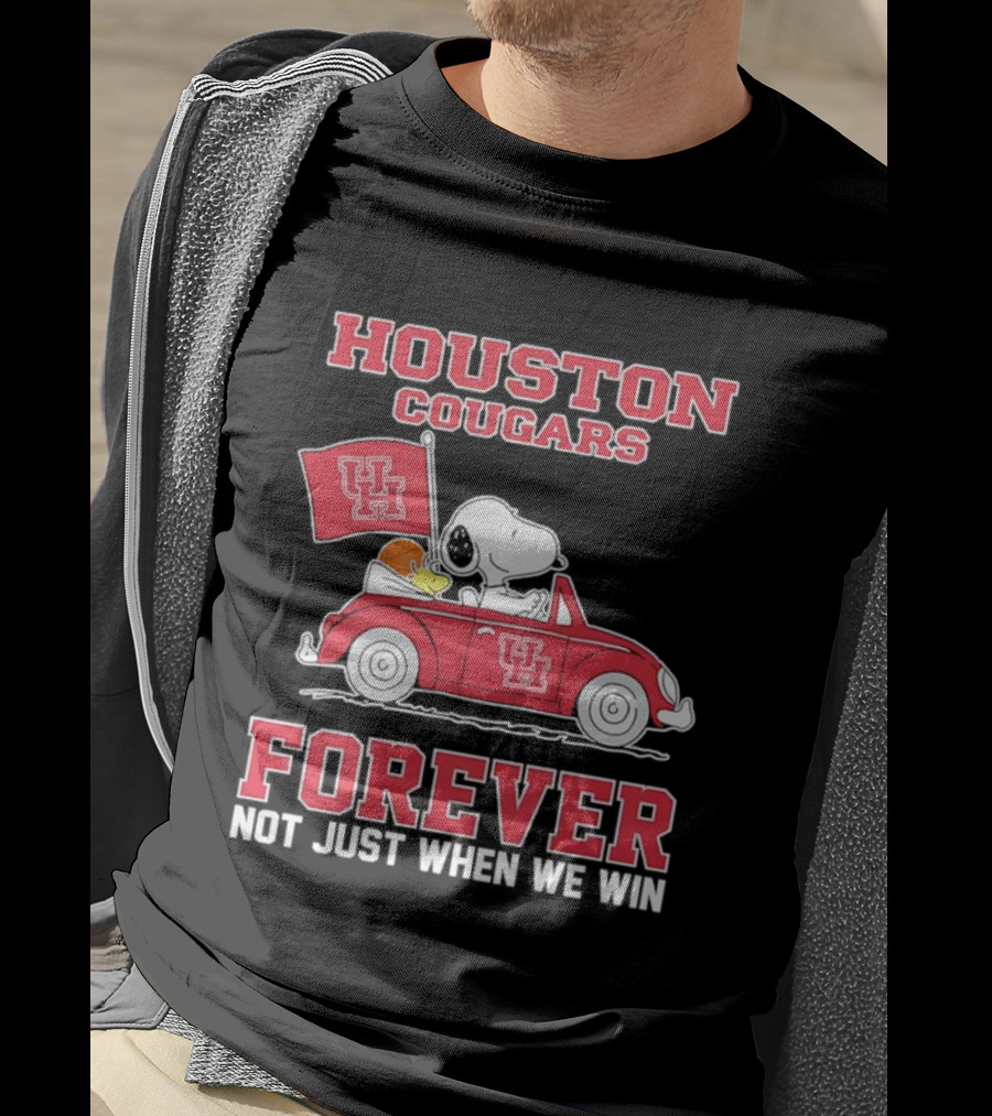 Houston Cougars Snoopy Woodstock Driving UH Car Forever Not Just When We Win T-Shirt