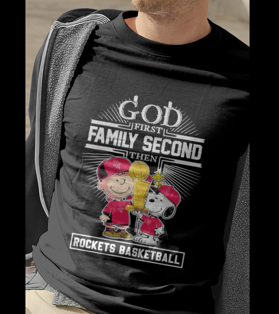 God First Family Second Then Houston Rockets Basketball Snoopy Charlie Brown Woodstock T-Shirt