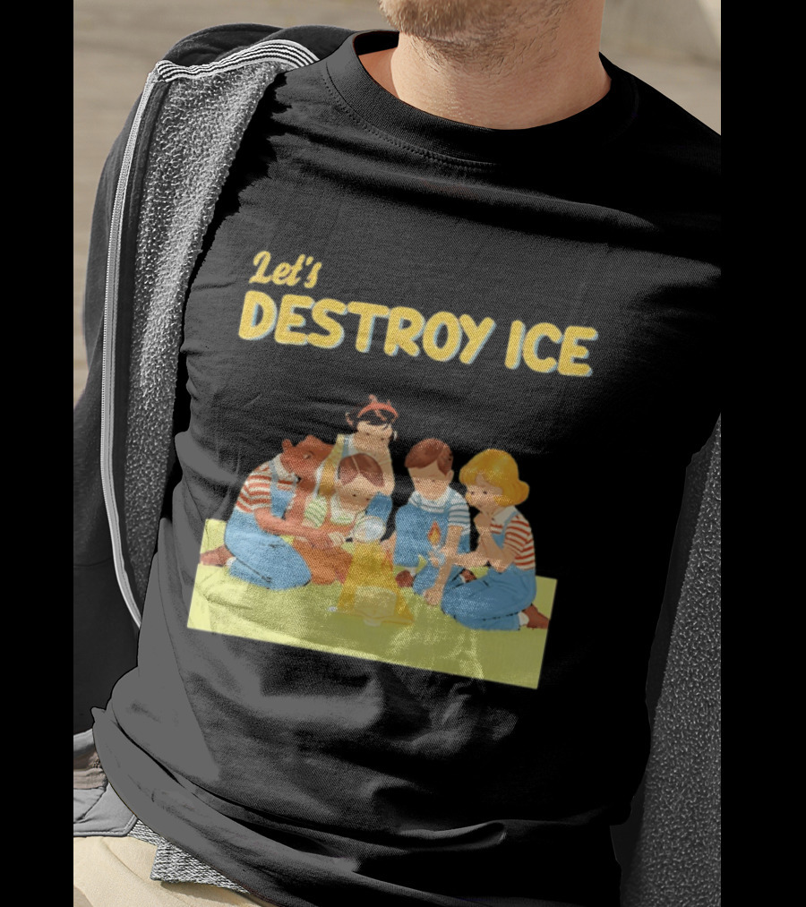 Let's Destroy ICE Chinga La Migra Protest Kids Teamwork Unity Message T-Shirt