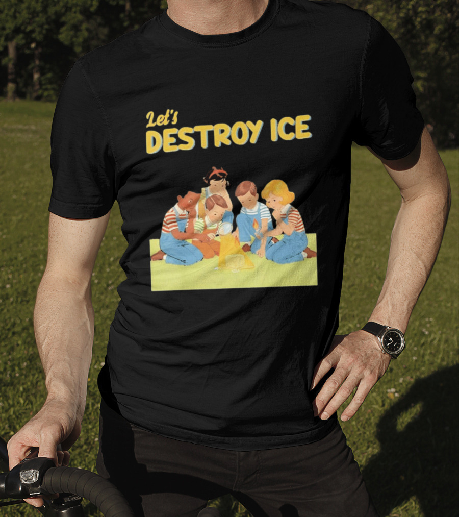 Let's Destroy ICE Chinga La Migra Protest Kids Teamwork Unity Message T-Shirt