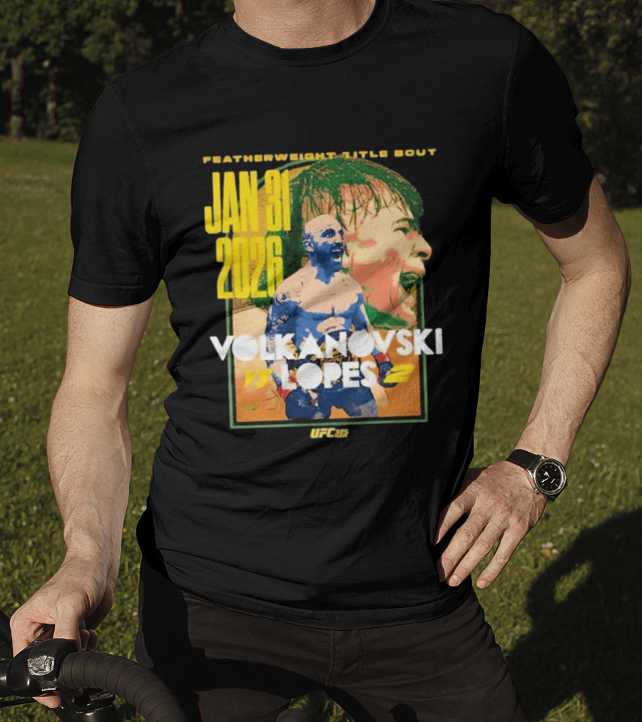 UFC 325 Volkanovski Vs Lopes 2 Featherweight Title Bout Jan 31 2026 T-Shirt