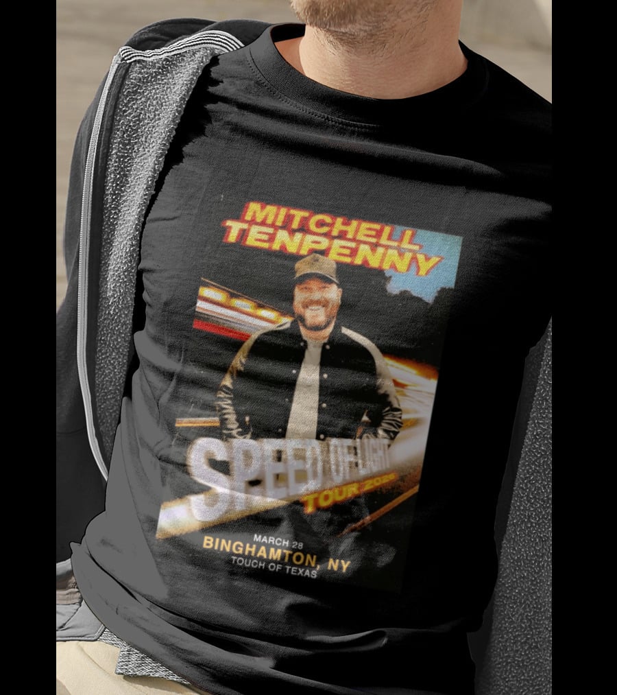 Mitchell Tenpenny Speed Of Light Tour 2026 Binghamton NY March 28 Touch Of Texas T-Shirt
