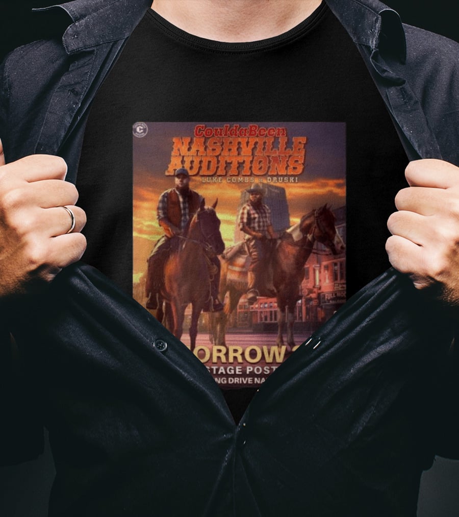 Coulda Been Nashville Auditions Luke Combs Druski Tomorrow 3PM Stage Post 255 French Landing Drive 2026 T-Shirt