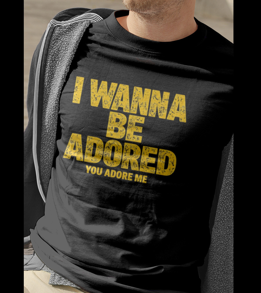 I Wanna Be Adored You Adore Me Stone Roses T-Shirt