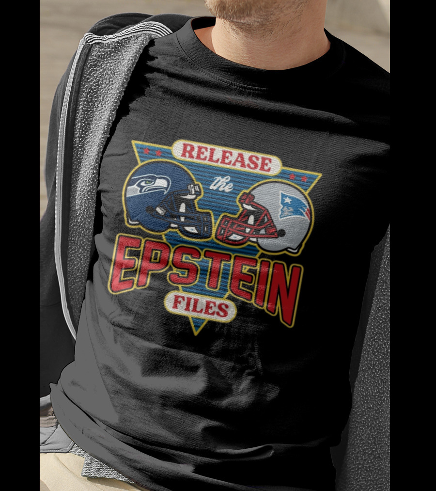 New England Patriots Vs Seattle Seahawks Release The Epstein Files T-Shirt