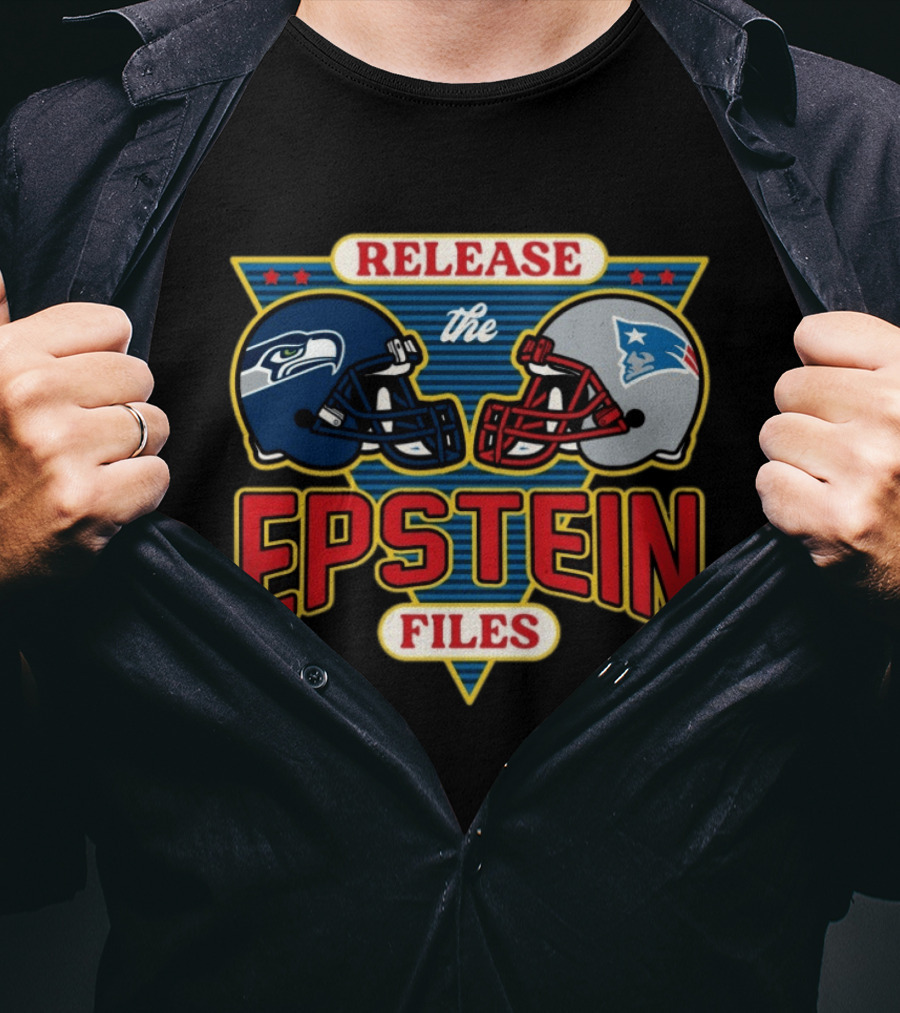New England Patriots Vs Seattle Seahawks Release The Epstein Files T-Shirt