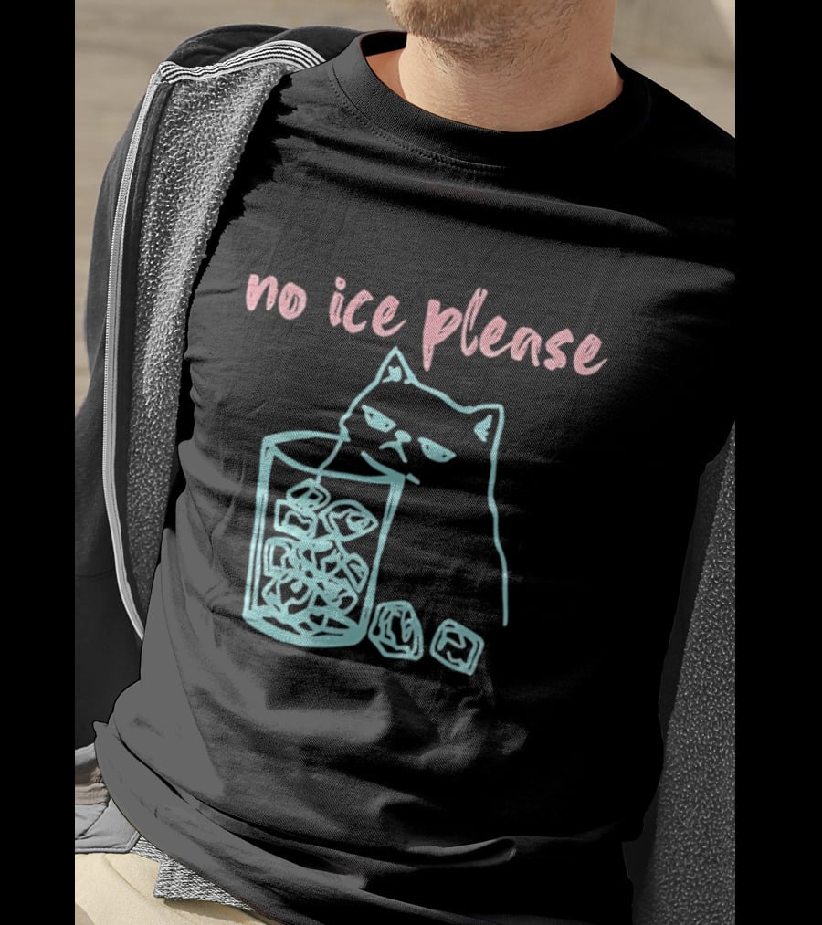 No Ice Please Cat With Ice Cubes T-Shirt