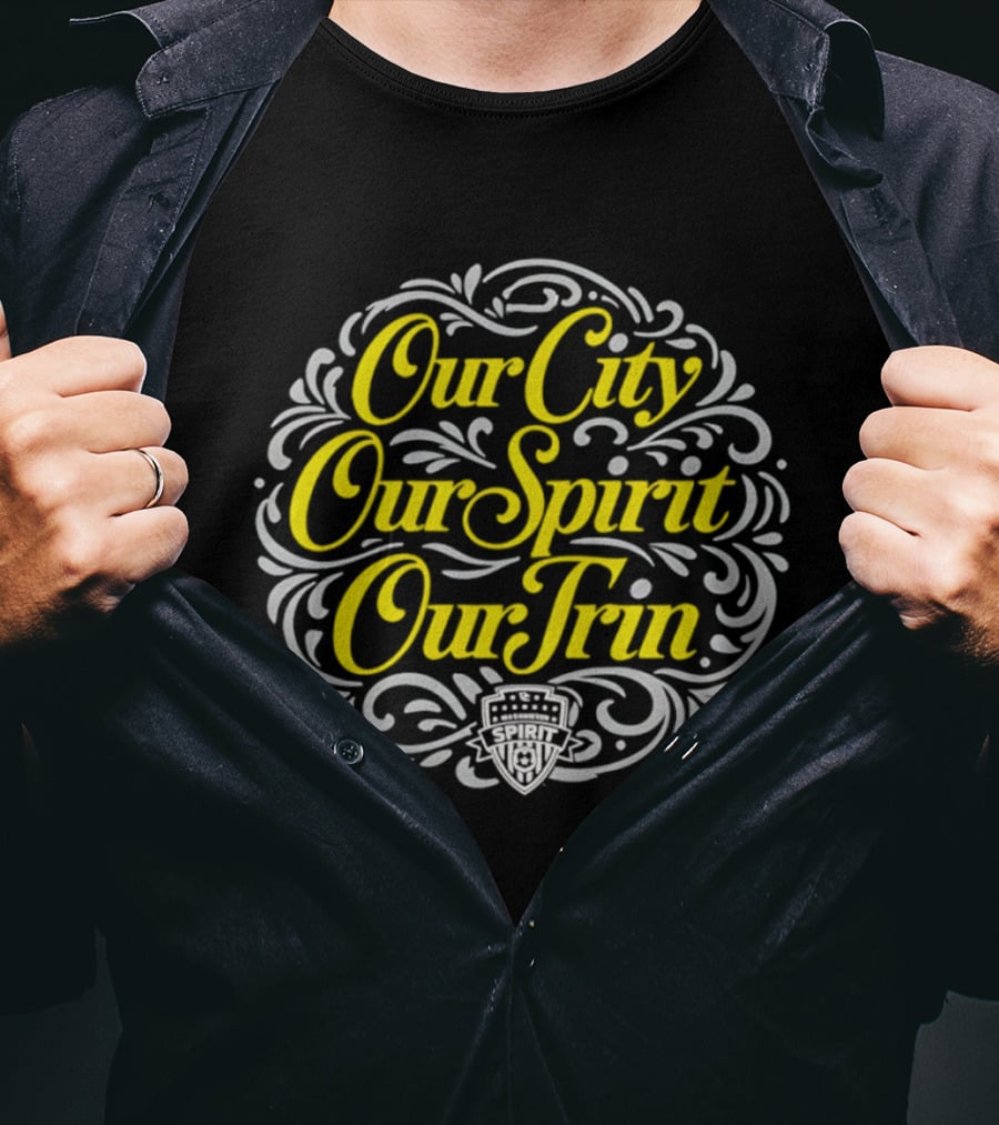 Our City Our Spirit Our Trin Washington Spirit T-Shirt