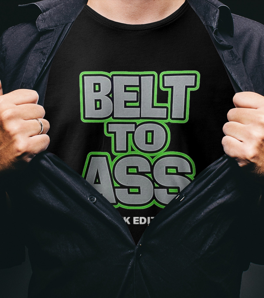 Belt To Ass Hawk Edition Seahawks T-Shirt