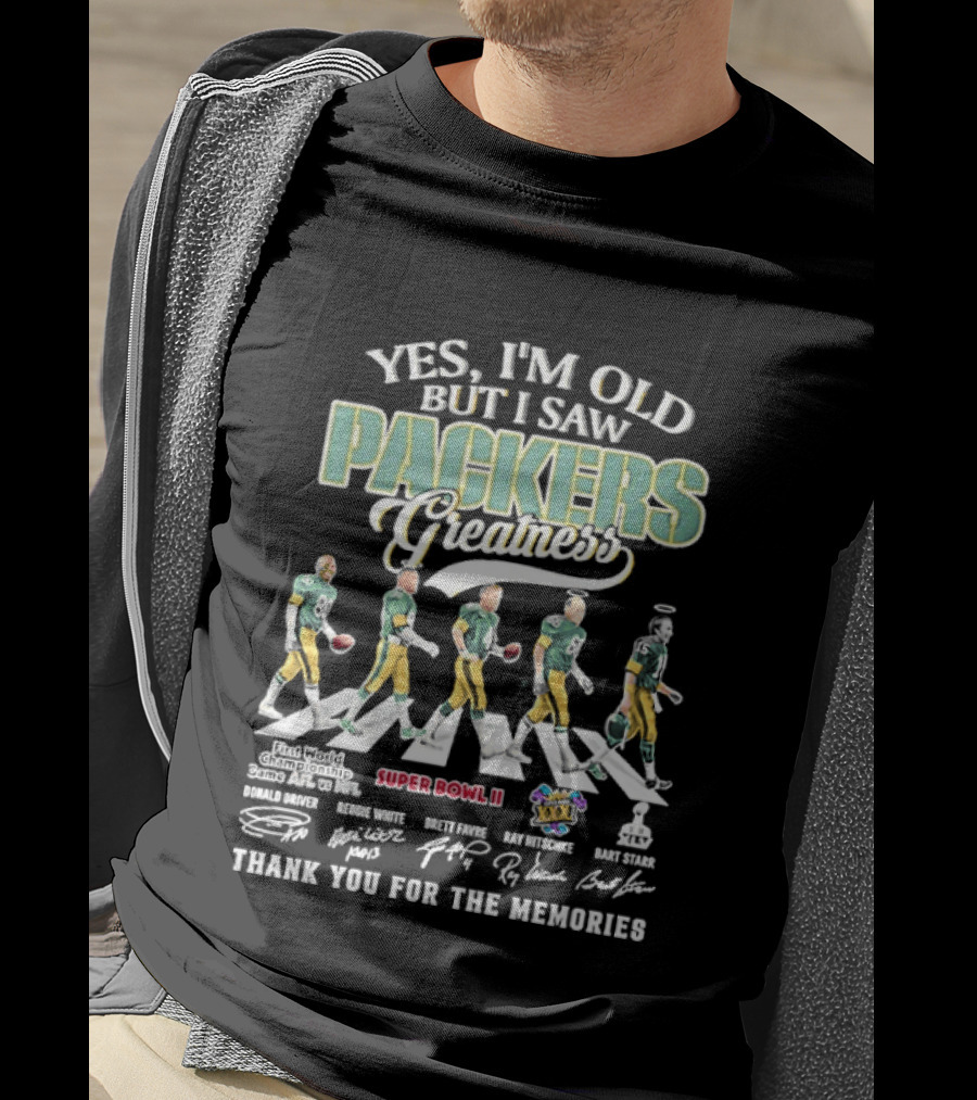 Yes Im Old I Saw Packers Greatness Super Bowl II Thank You For The Memories T-Shirt