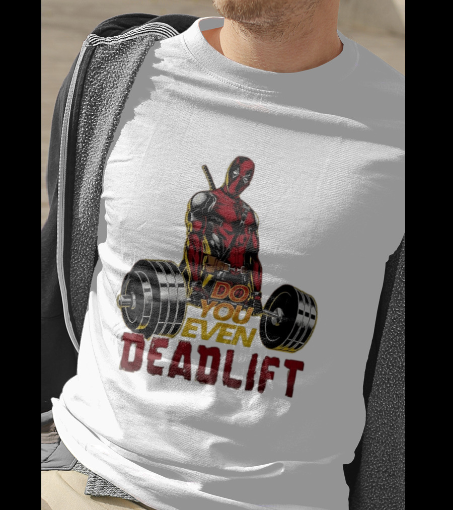Deadpool Do You Even Deadlift Fitness Motivation Comic Character Workout T-Shirt