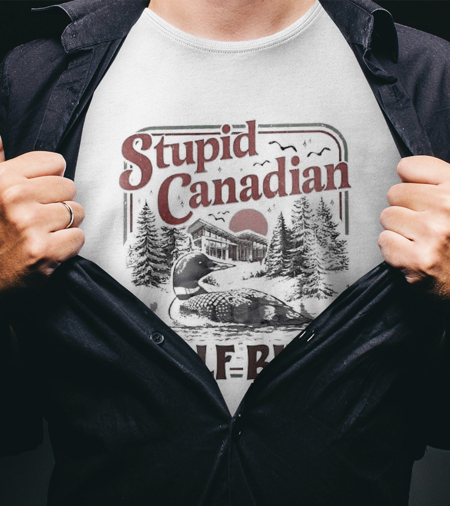 Stupid Canadian Wolf Bird Scenic Rivalry Romance T-Shirt