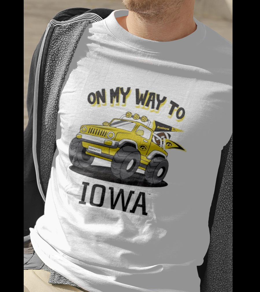 On My Way To Iowa Hawkeyes Monster Truck T-Shirt