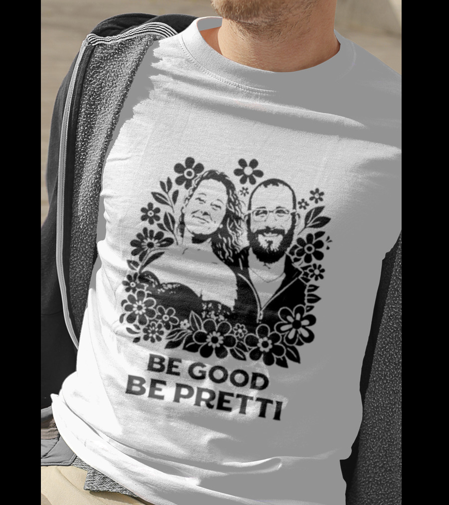 Justice For Alex And Renee Be Good Be Pretti Floral T-Shirt