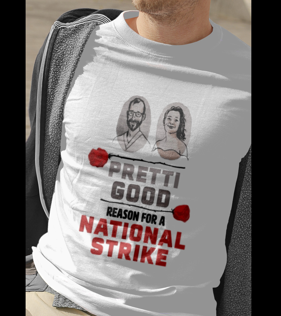 Pretti Good Reason For A National Strike Renee Good Alex Pretti Roses Portraits T-Shirt