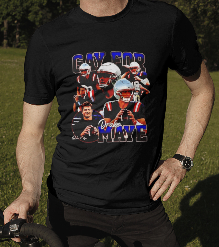 New England Patriots Gay For Drake Maye Football Players T-Shirt