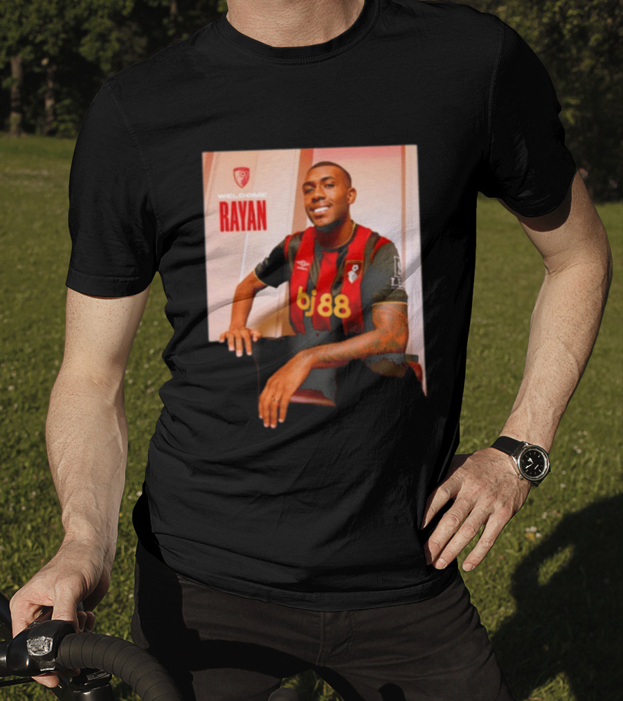 Welcome Rayan To Bournemouth AFC Bj88 Jersey T-Shirt