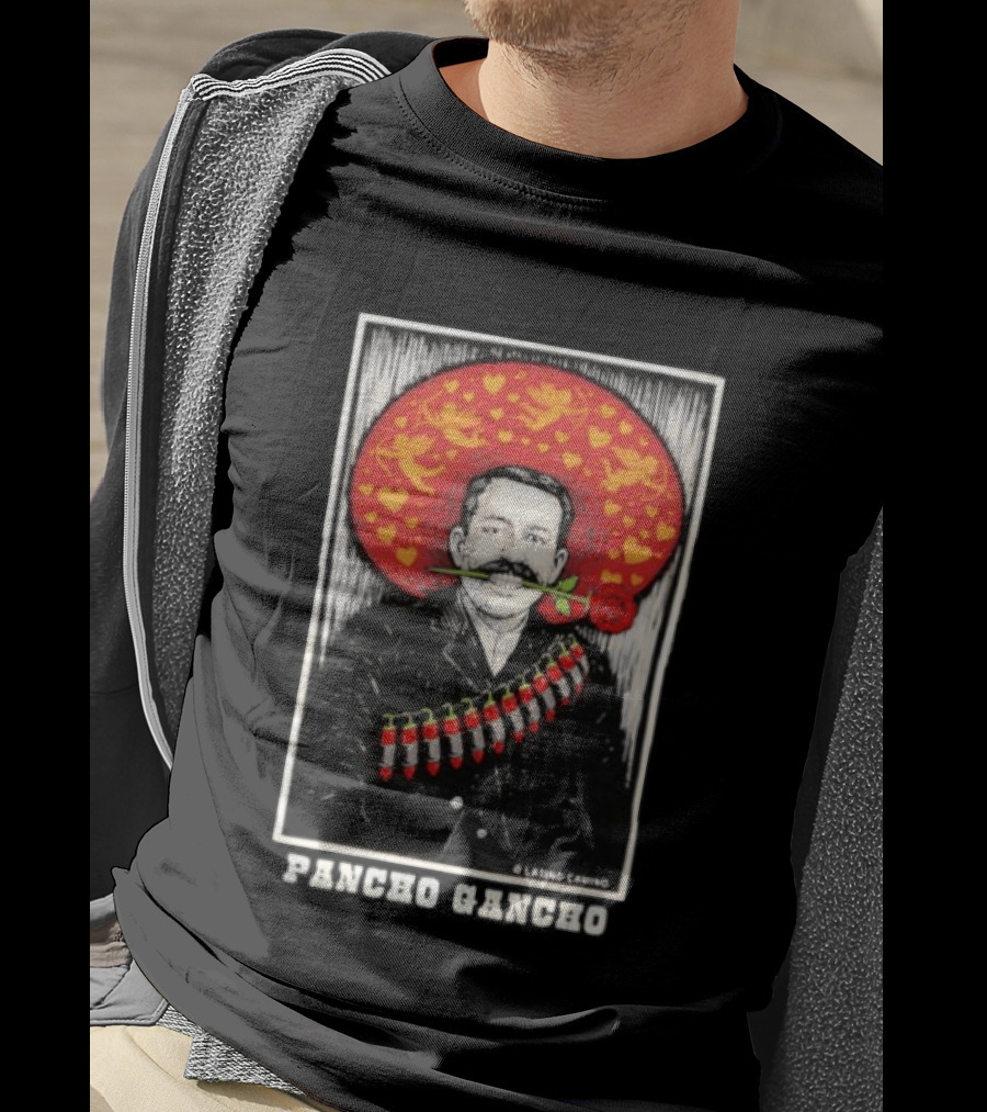 Pancho Gancho Latino Calino Mexican Revolutionary Rose Hat T-Shirt