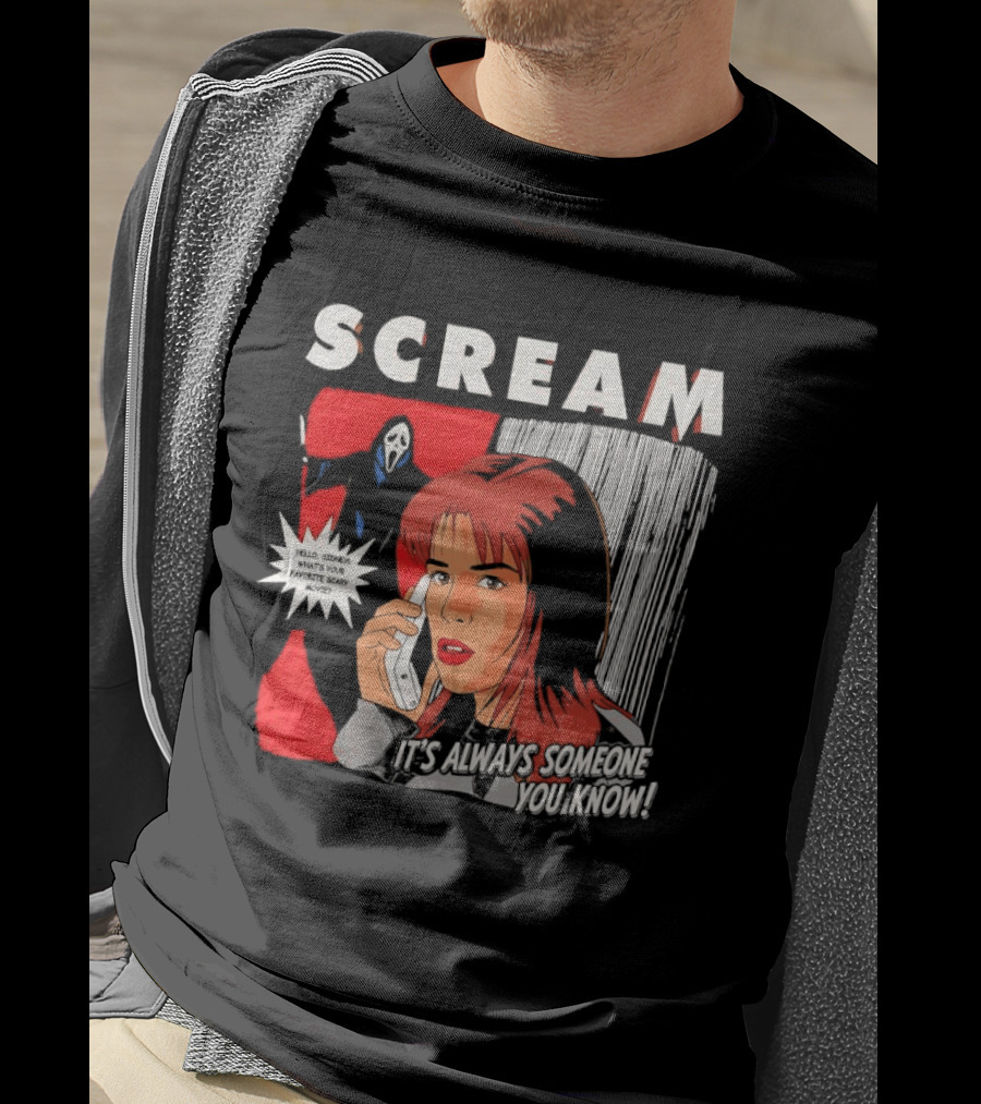 Scream It's Always Someone You Know Hello Sidney What's Your Favorite Scary Movie T-Shirt