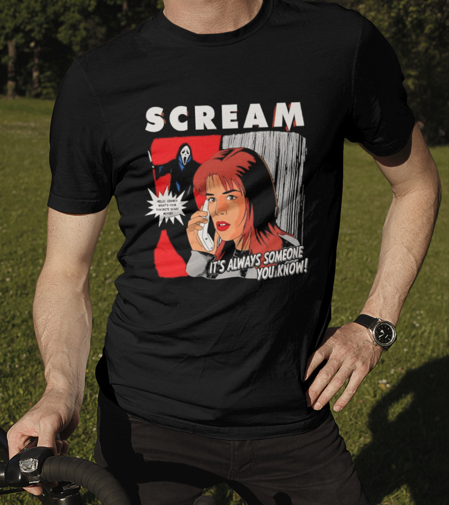 Scream It's Always Someone You Know Hello Sidney What's Your Favorite Scary Movie T-Shirt
