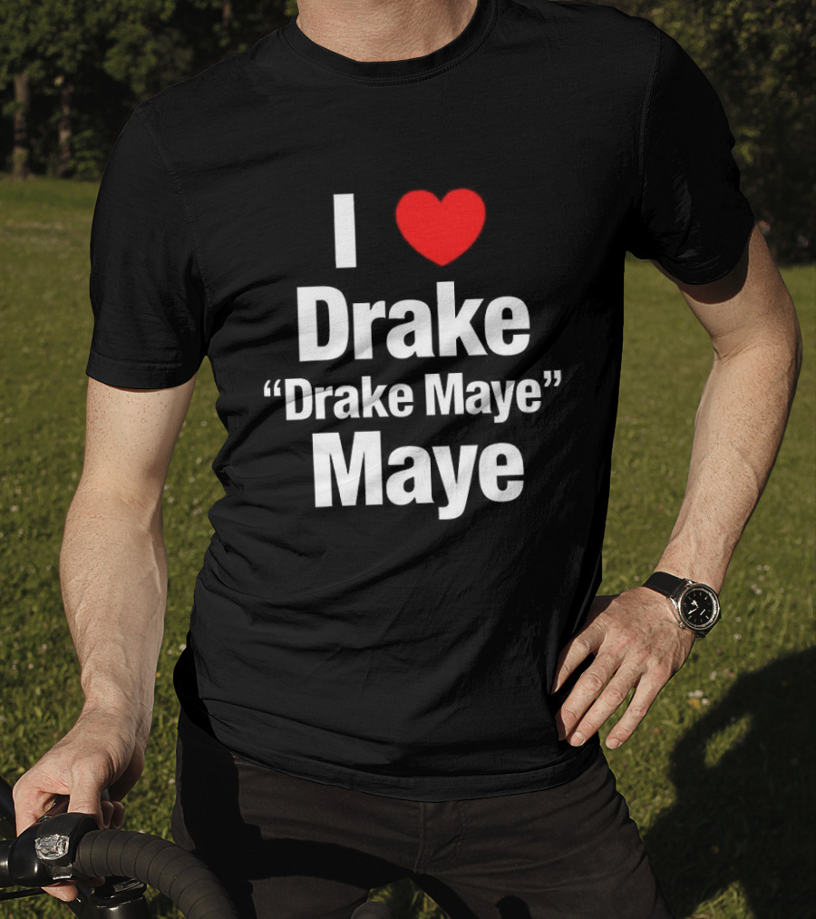 I Love Drake Drake Maye T-Shirt