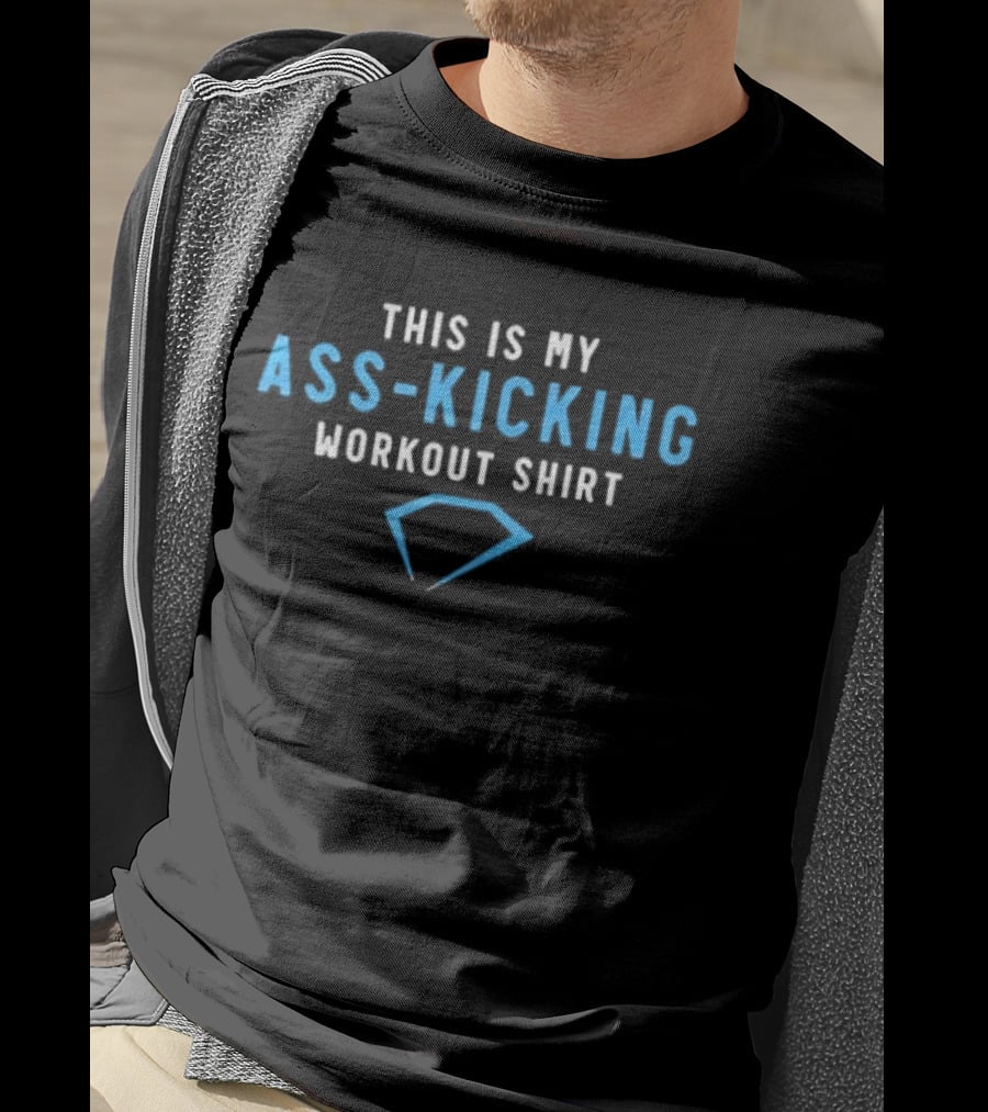 This Is My Ass Kicking Workout T-Shirt