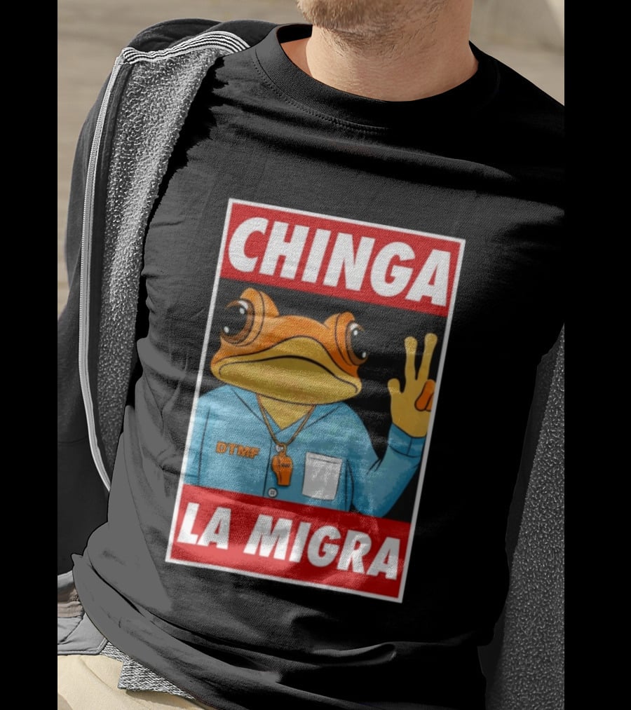 CHINGA LA MIGRA Sapo Concho DTMF Frog Whistle T-Shirt