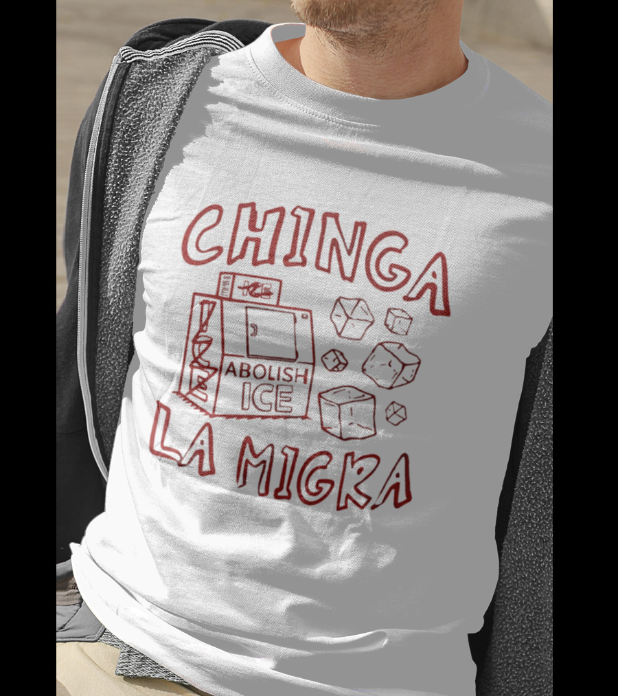 Chinga La Migra Abolish Ice Machine And Ice Cubes T-Shirt