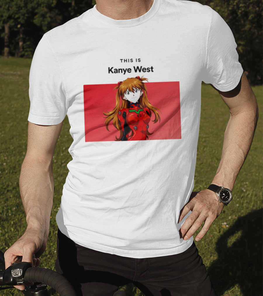 This Is Kanye West Anime Asuka Evangelion T-Shirt