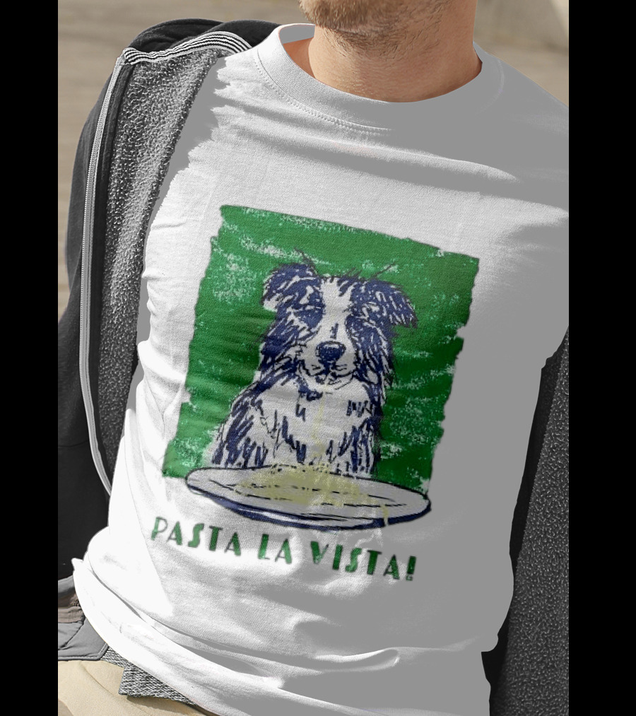 Dog Pasta La Vista Funny Food Lover T-Shirt