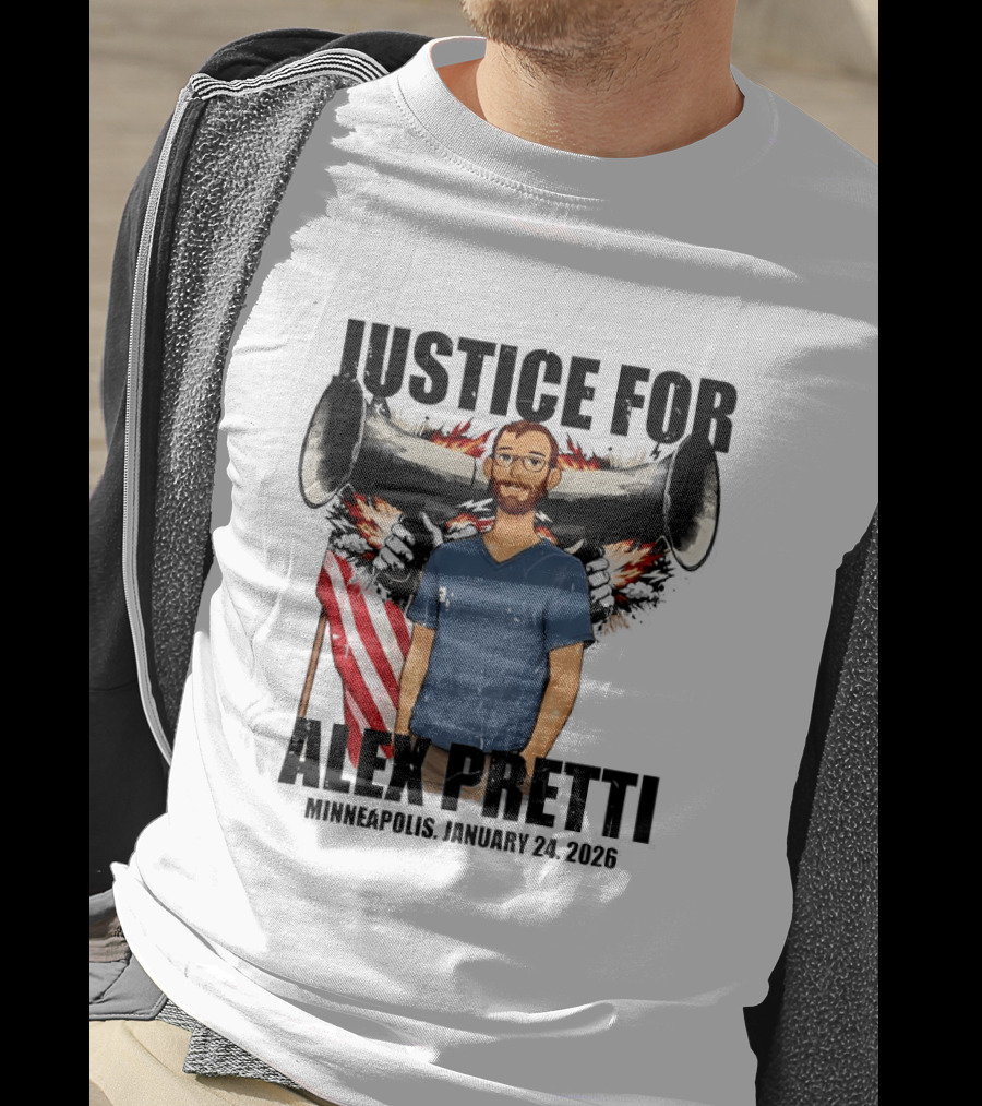 Justice For Alex Pretti Minneapolis January 24th 2026 ICE Shooting Abolish ICE T-Shirt