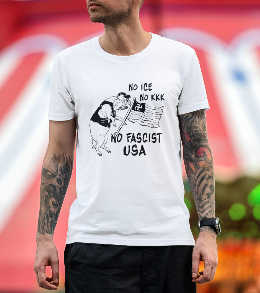 No Ice No KKK No Fascist USA Pig With Flag T-Shirt