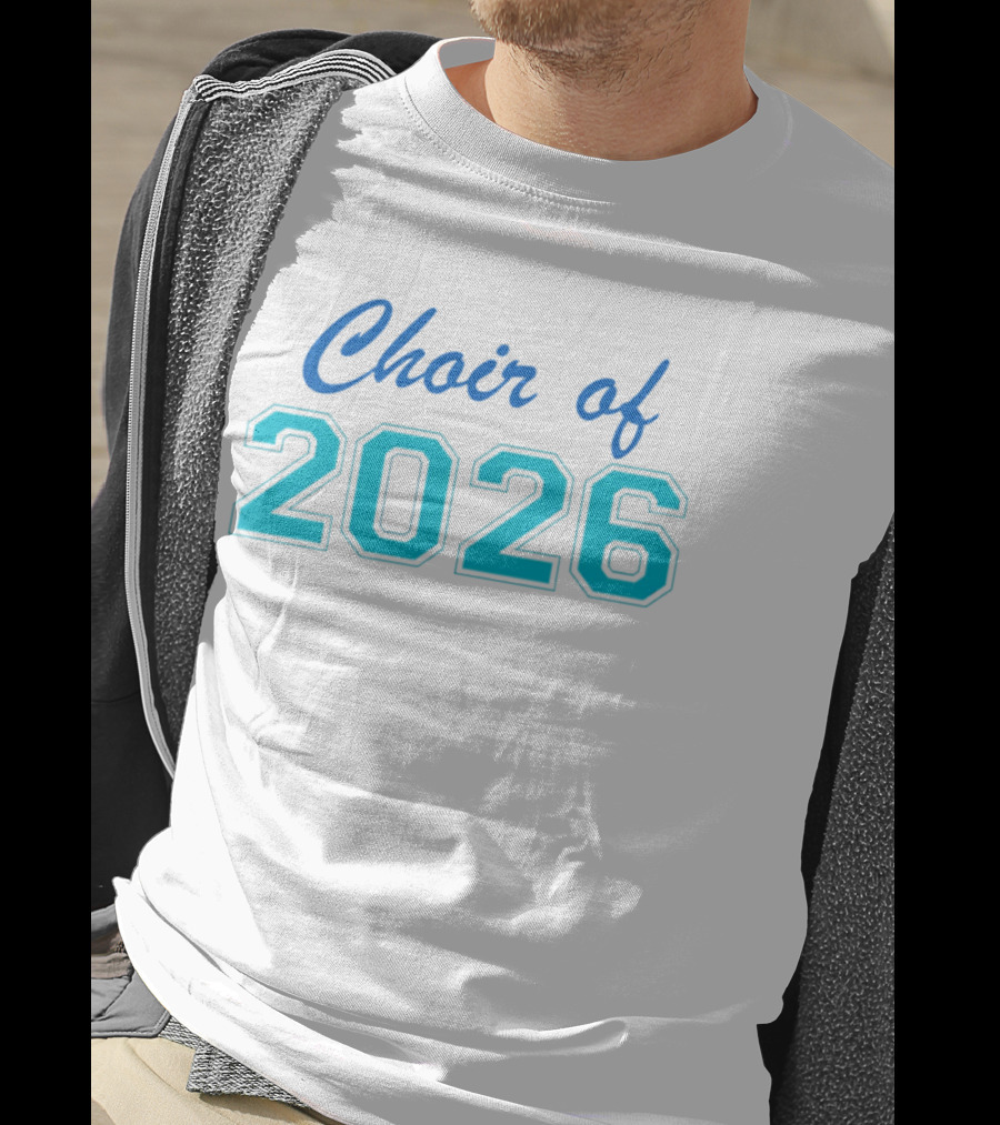 Choir Of 2026 T-Shirt
