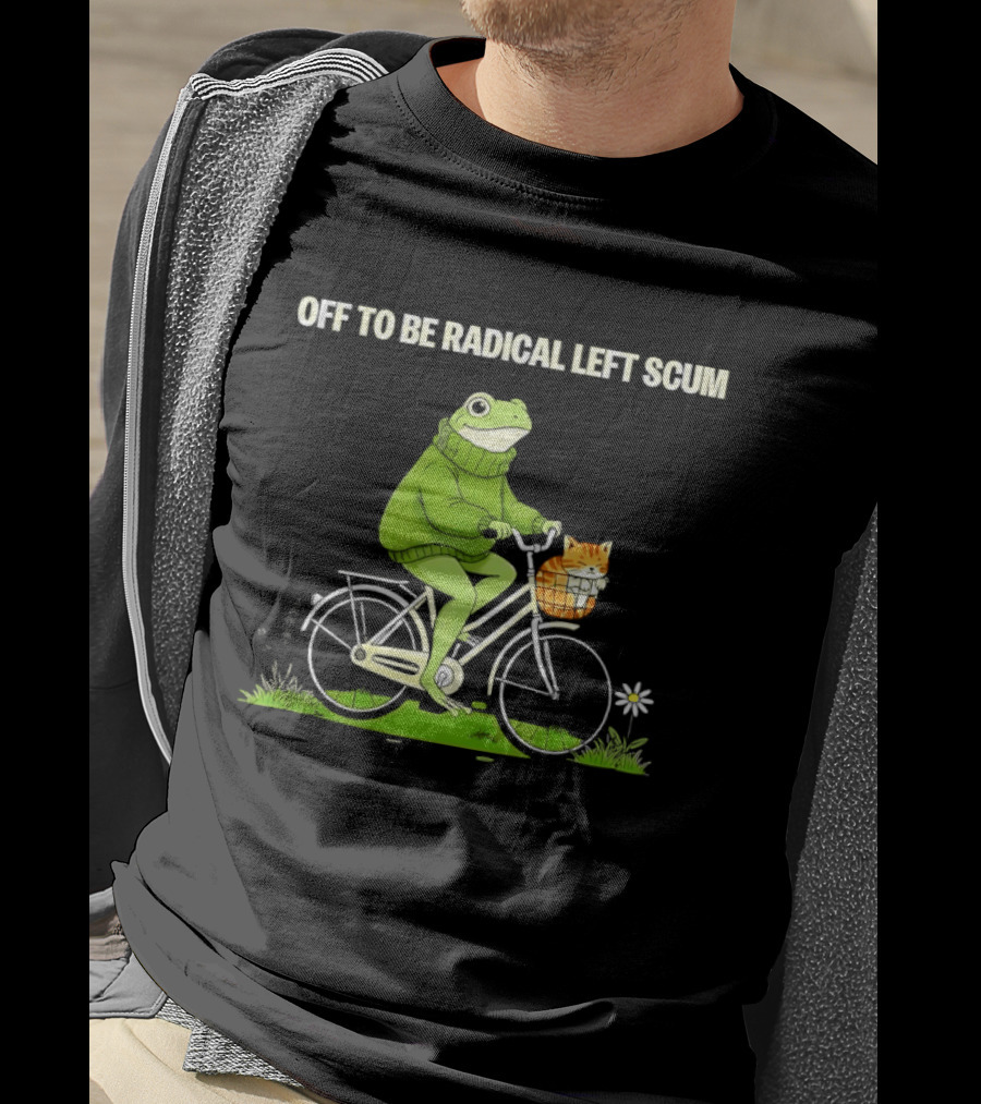 OFF TO BE RADICAL LEFT SCUM Frog Riding Bicycle With Cat In Basket T-Shirt