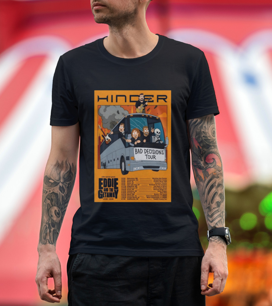 Hinder Bad Decisions Tour 2026 Eddie And The Getaway Dates T-Shirt