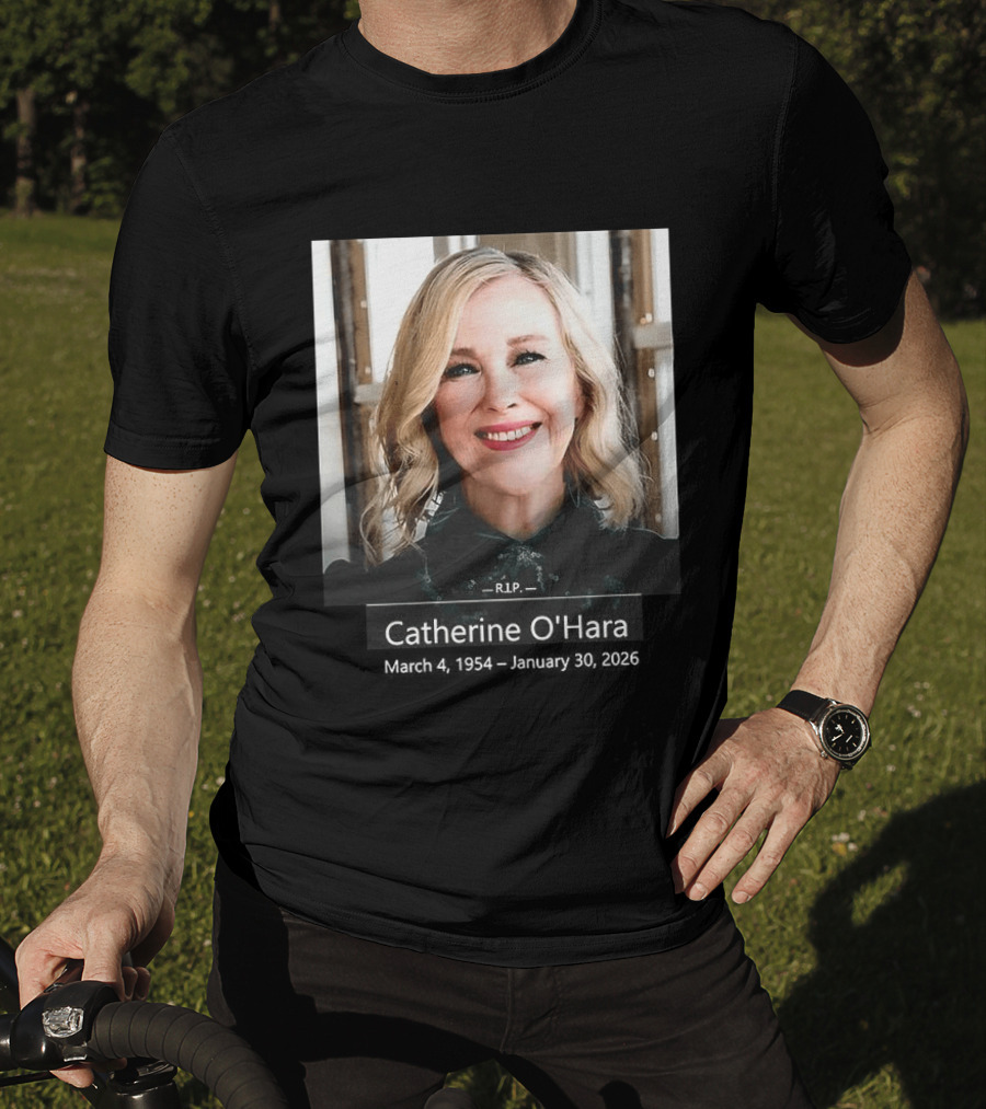 RIP Catherine Anne O’Hara T-Shirt