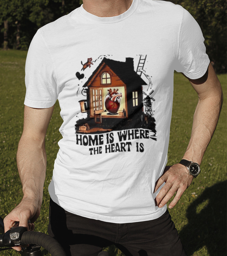 Home Is Where The Heart Is Heart In House With Ladder And Tools T-Shirt