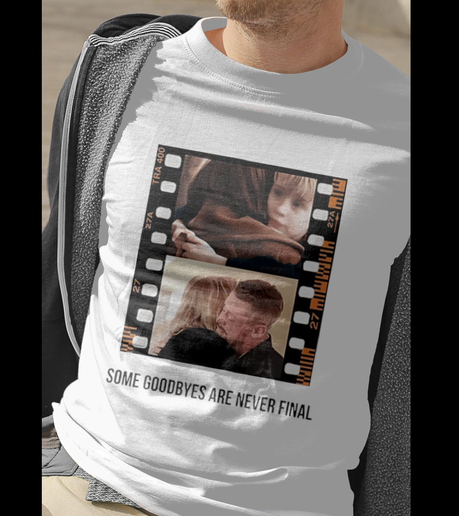 Macaulay Culkin Catherine O'Hara Home Alone Some Goodbyes Are Never Final T-Shirt